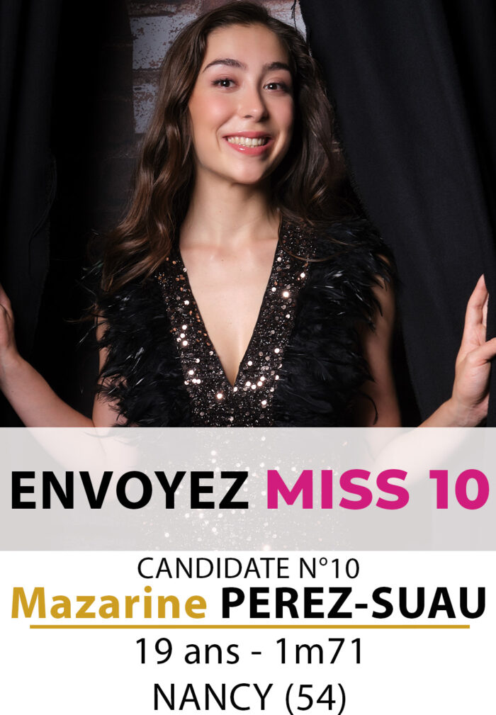 election miss lorraine miss lorraine Candidate N° Mazarine PEREZ SUAU