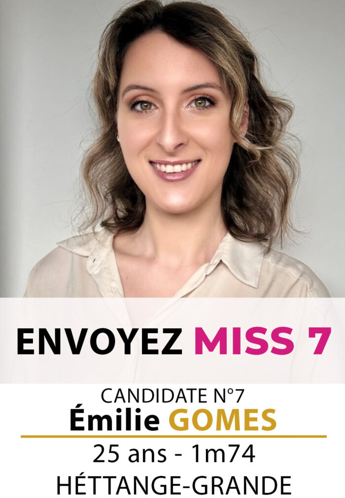 election miss lorraine miss moselle Candidate N° SMS Émilie GOMES